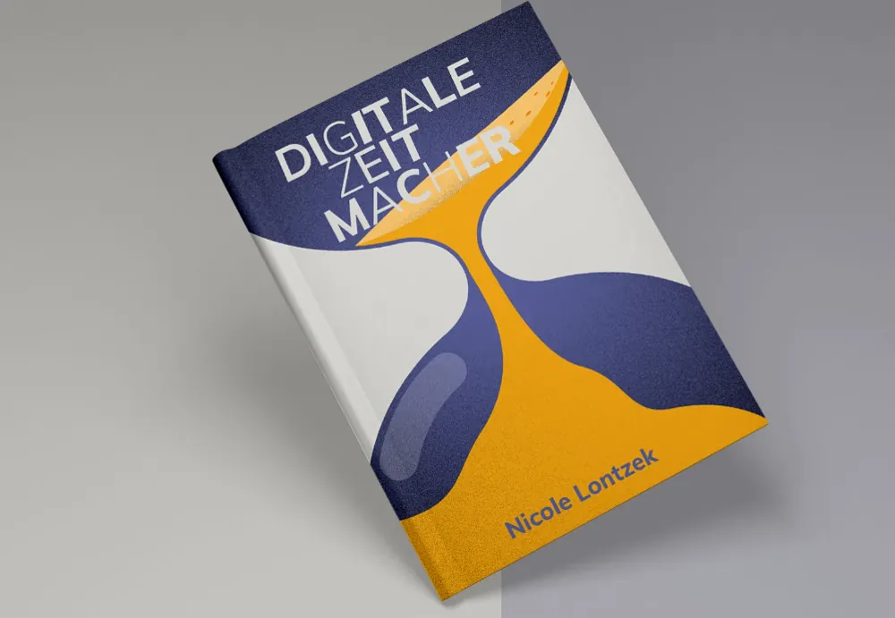 Buchcover „Digitale Zeitmacher“ von Nicole Lontzek